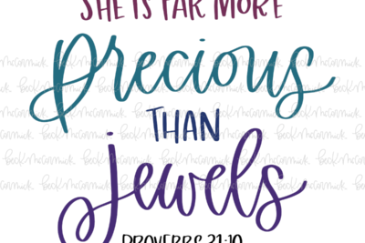 She Is Far More Precious Than Jewels - Christian SVG File