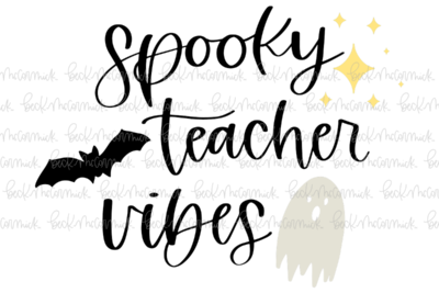 Spooky Teacher Vibes - Halloween SVG File