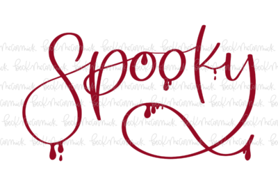 Spooky With Blood - Halloween SVG File