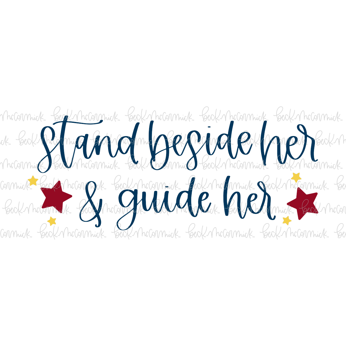 Stand Beside Her And Guide Her - Fourth of July SVG File
