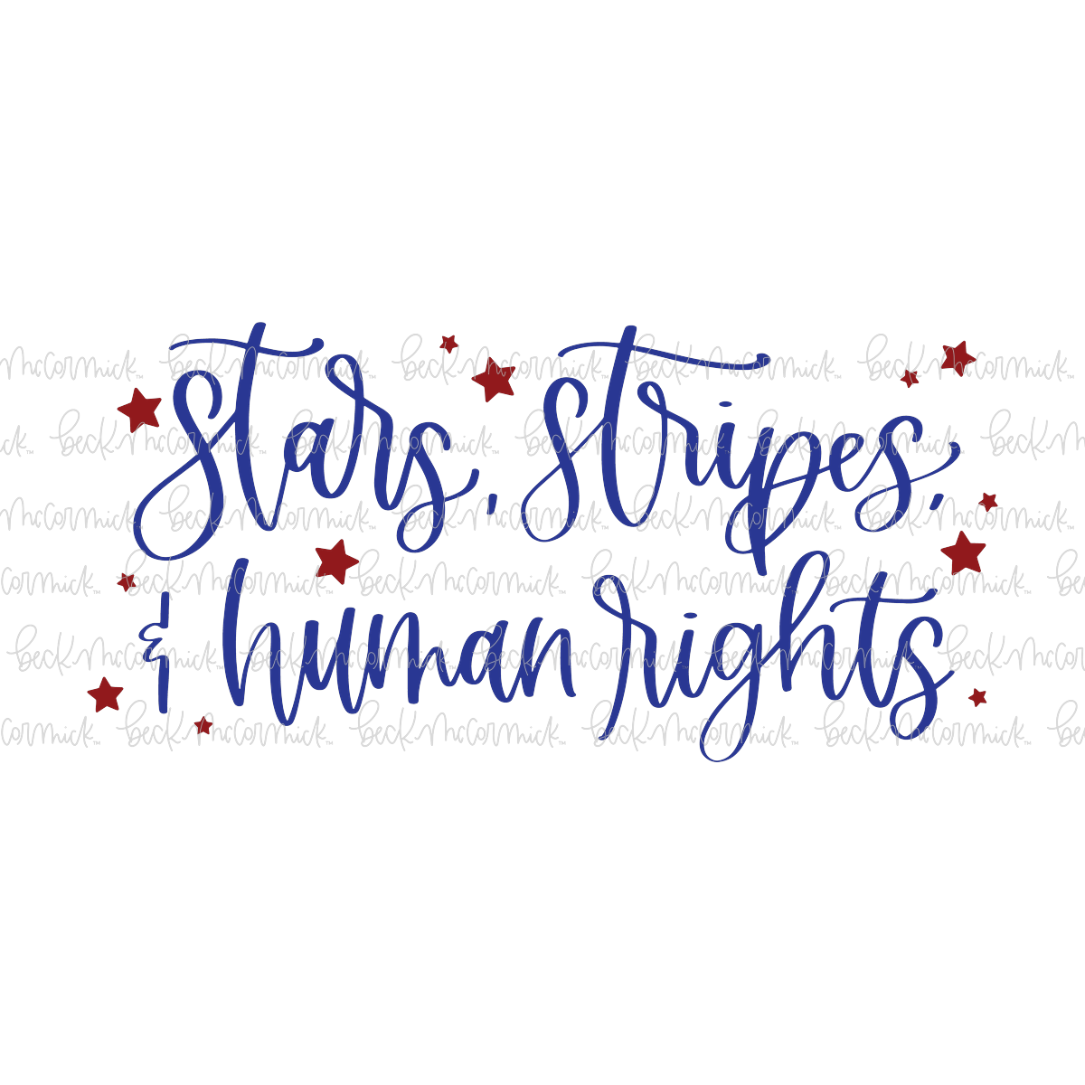 Stars Stripes And Human Rights - Fourth of July SVG File
