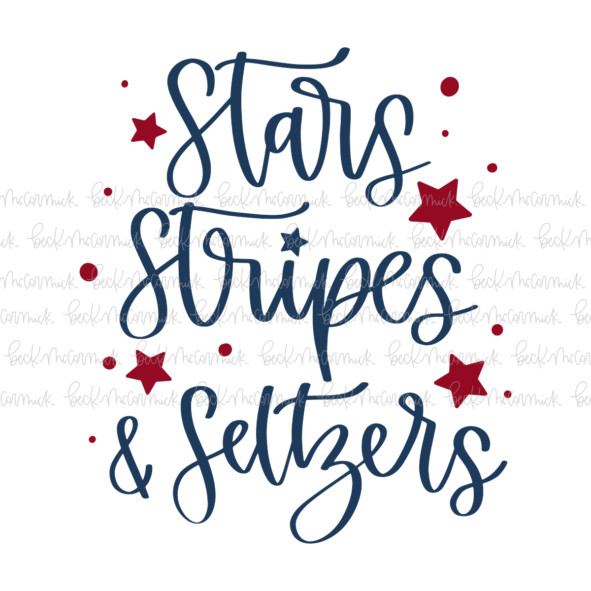 Stars Stripes And Seltzers - Fourth of July SVG File
