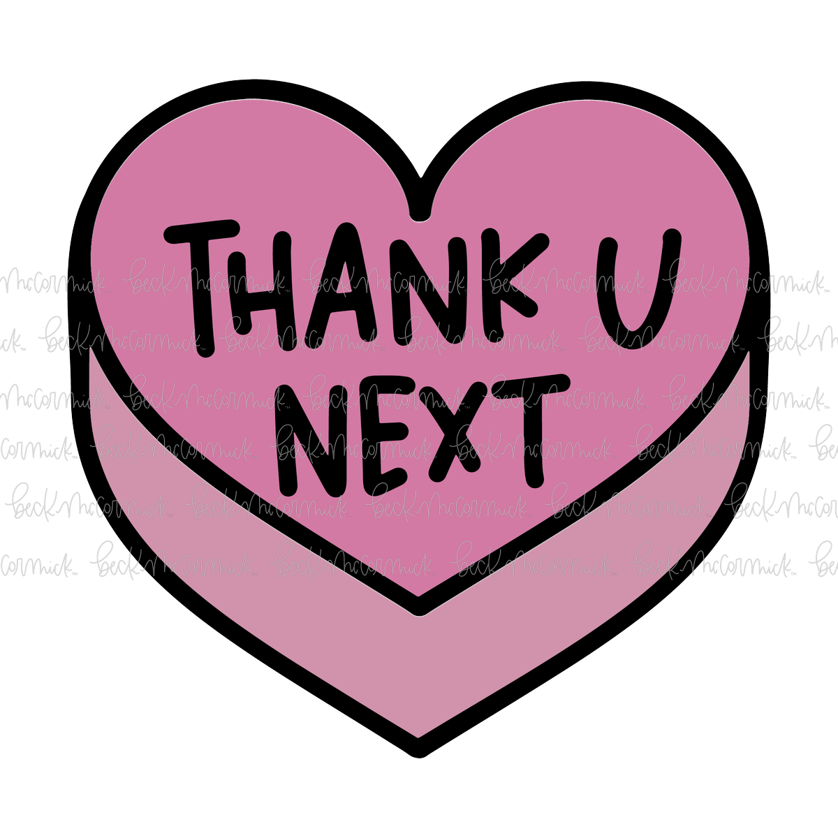 Thank U Next Candy Heart - Valentine's Day SVG File