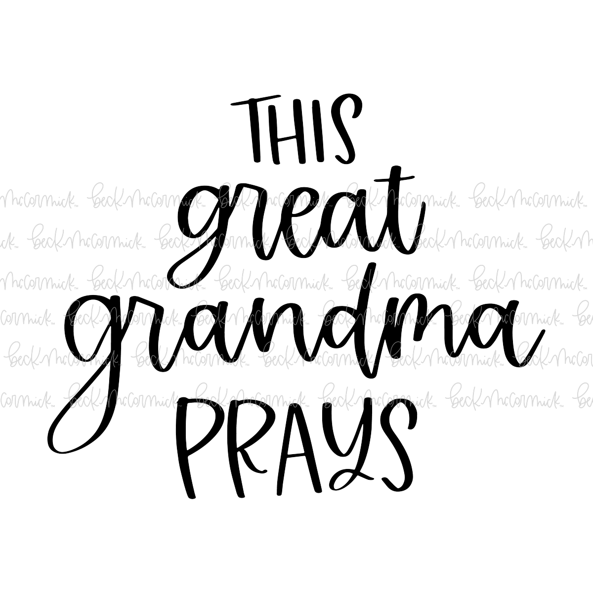 This Great Grandma Prays - Religious SVG File