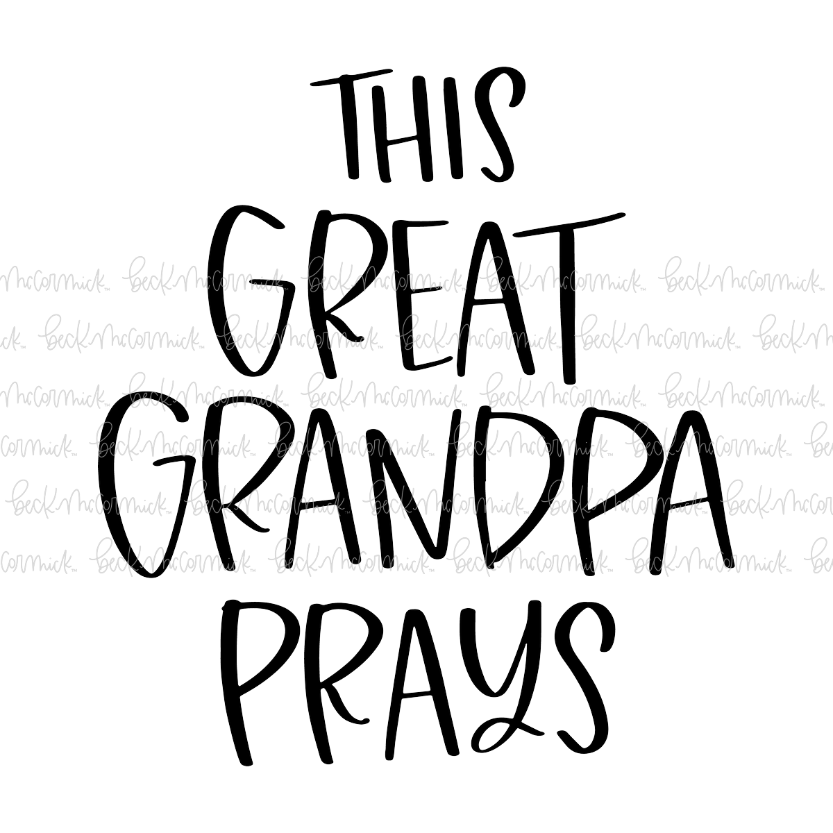 This Great Grandpa Prays - Religious SVG File