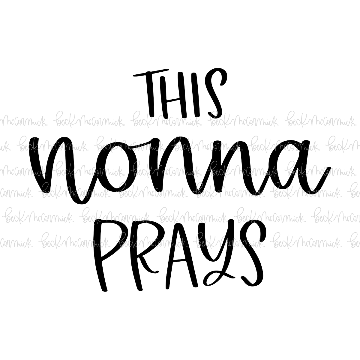 This Nonna Prays - Religious SVG File