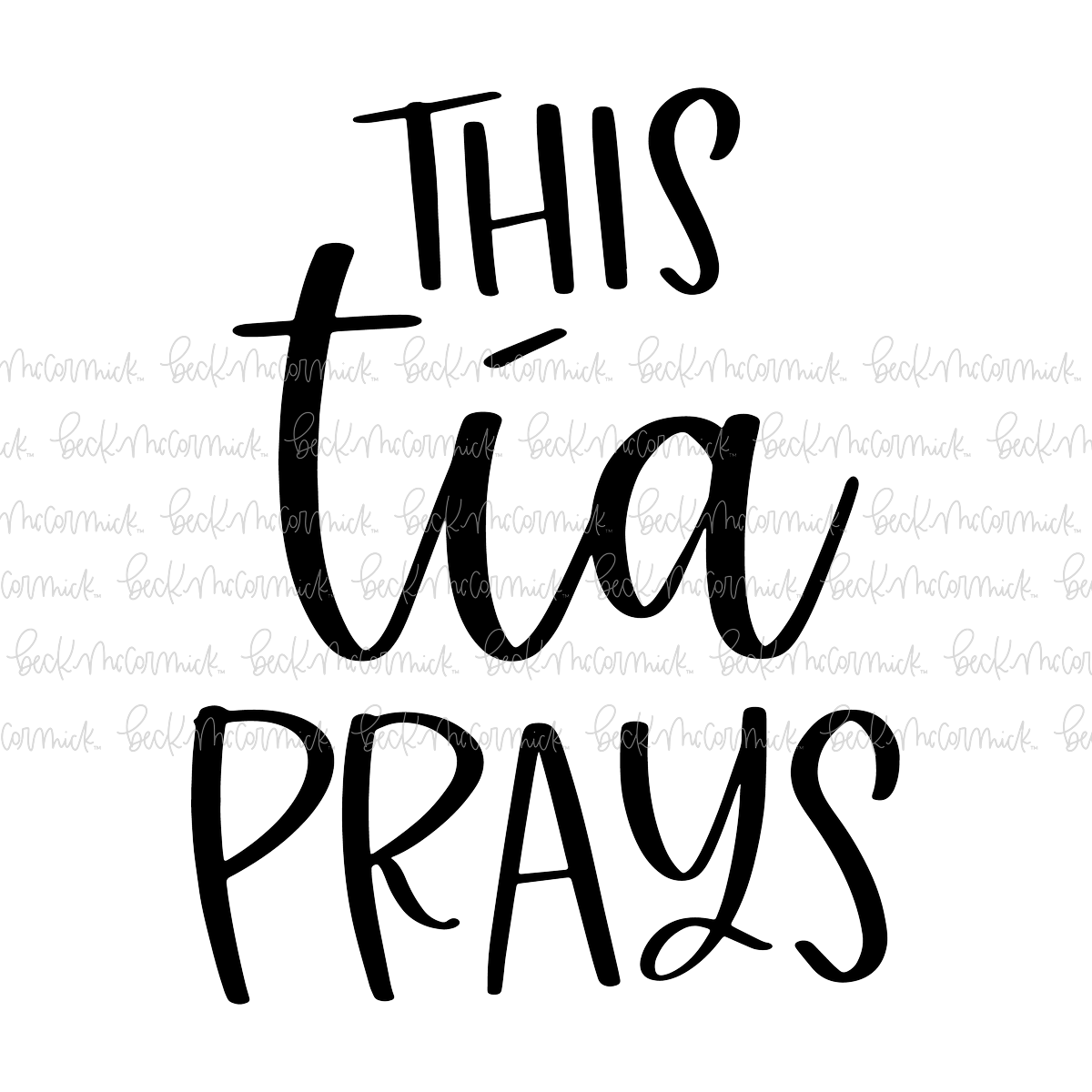 This Tia Prays - Religious SVG File