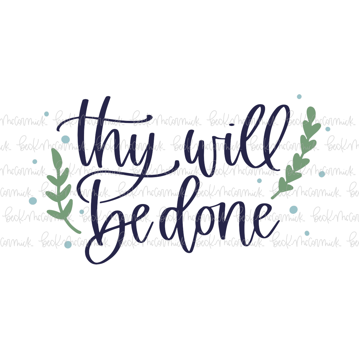 Thy Will Be Done - Christian SVG File
