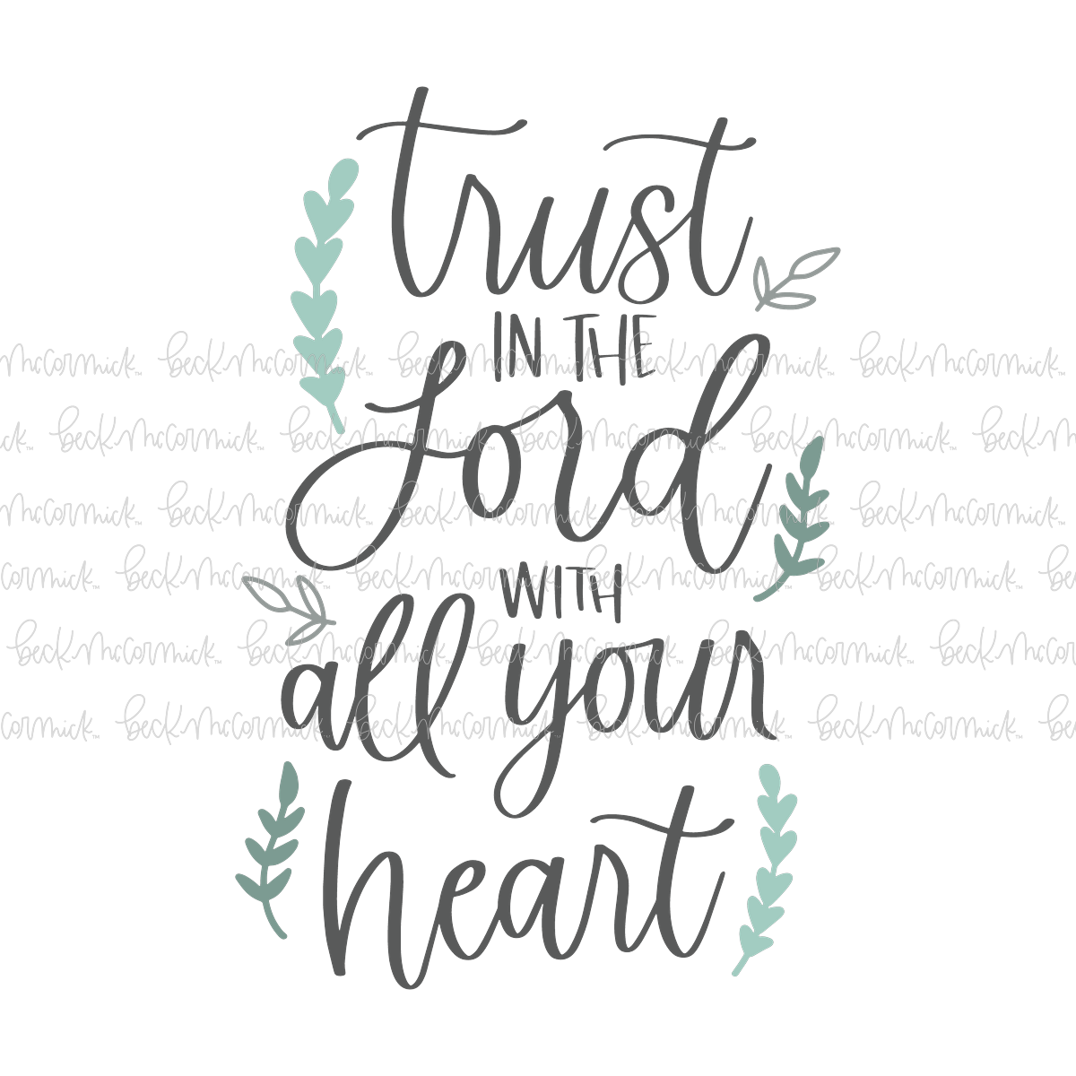 Trust In The Lord With All Your Heart - Christian SVG File