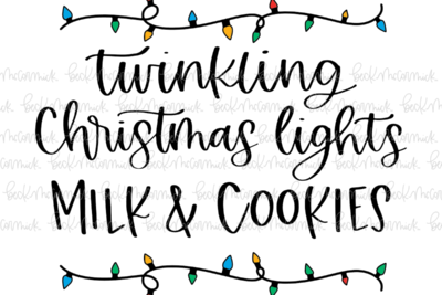 Twinkling Christmas Lights Milk And Cookies - Christmas SVG File