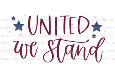 United We Stand - Fourth of July SVG File