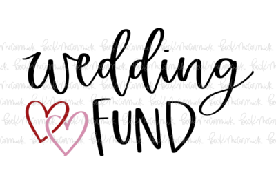 Wedding Fund - Family SVG File, Home SVG File