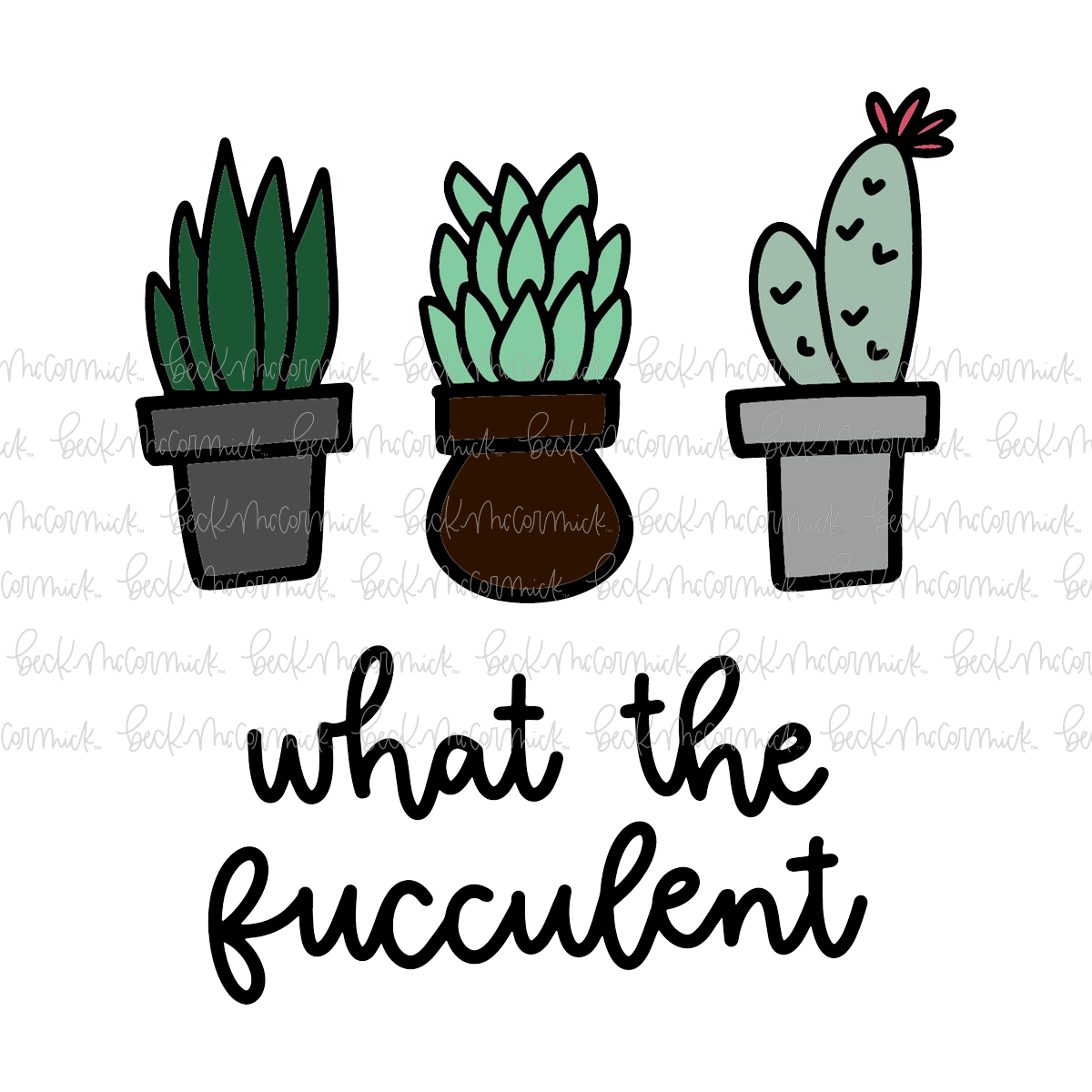 What The Fucculent - Plant and Gardening SVG File
