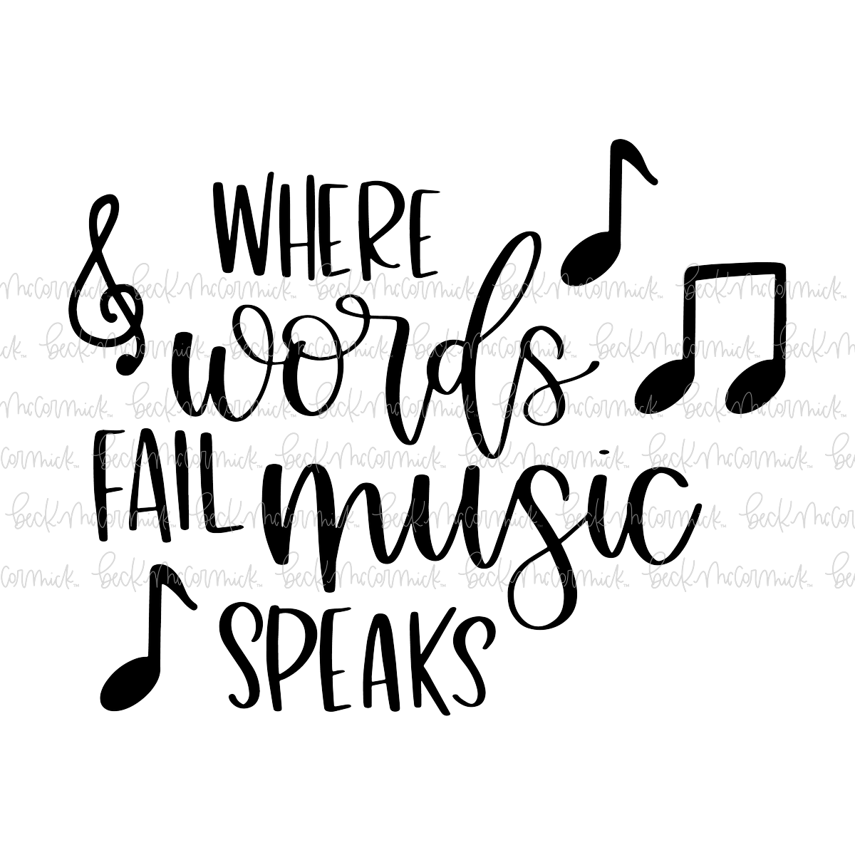 Where Words Fail Music Speaks - Inspirational SVG File
