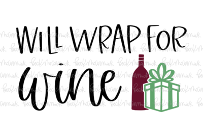 Will Wrap For Wine - Christmas SVG File