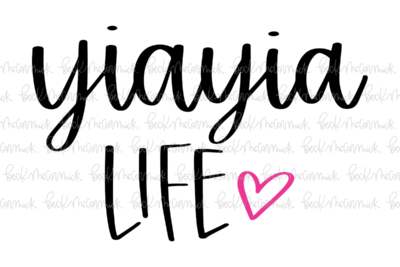 Yiayia Life - Family SVG File