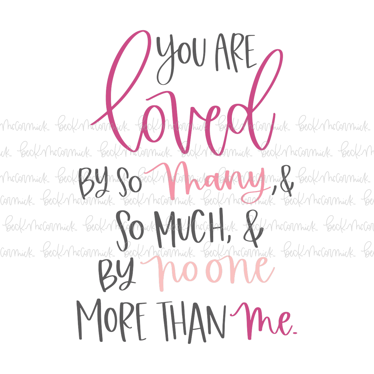 You Are Loved By So Many - Inspirational SVG File