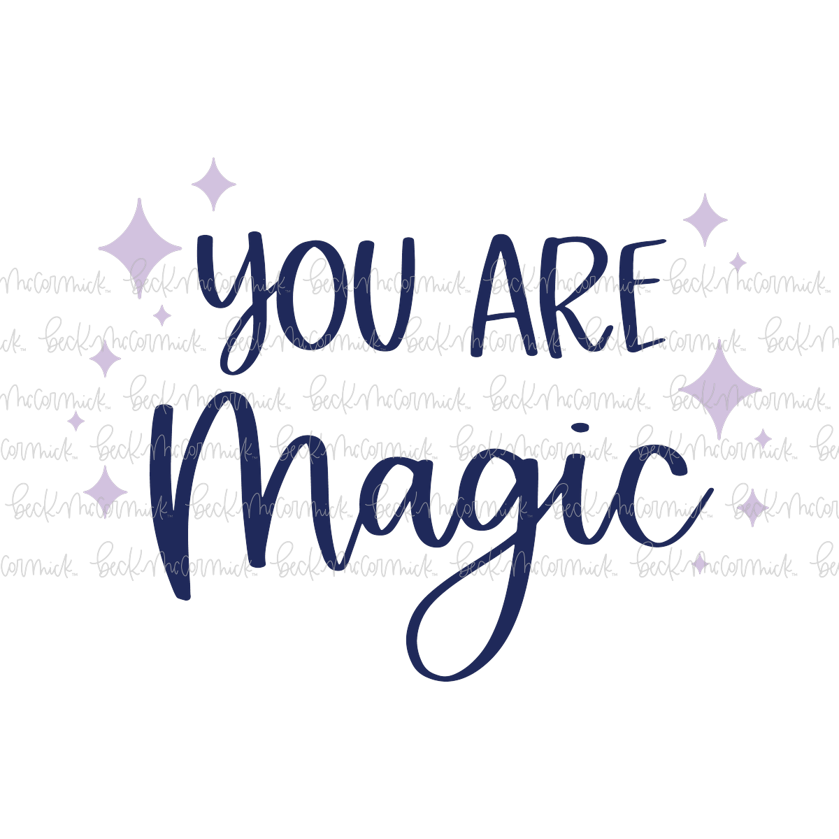 You Are Magic - Inspirational SVG File